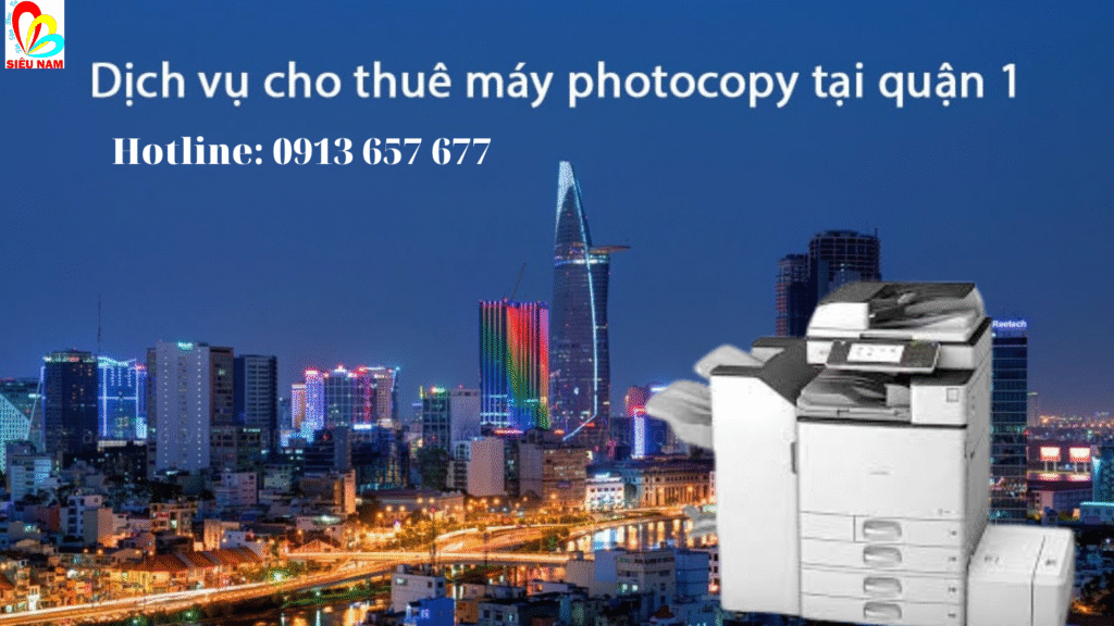 Cho thuê máy photocopy quận 1 giá rẻ