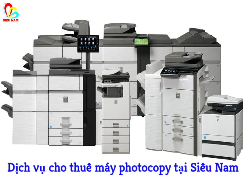 Dịch vụ cho thuê máy photocopy giá rẻ tại Siêu Nam